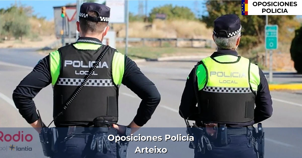 Oposiciones policía en Arteixo