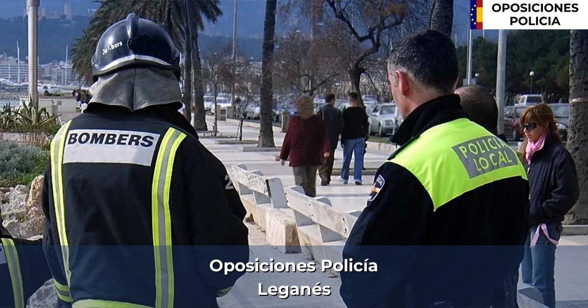 Oposiciones policía en Leganés