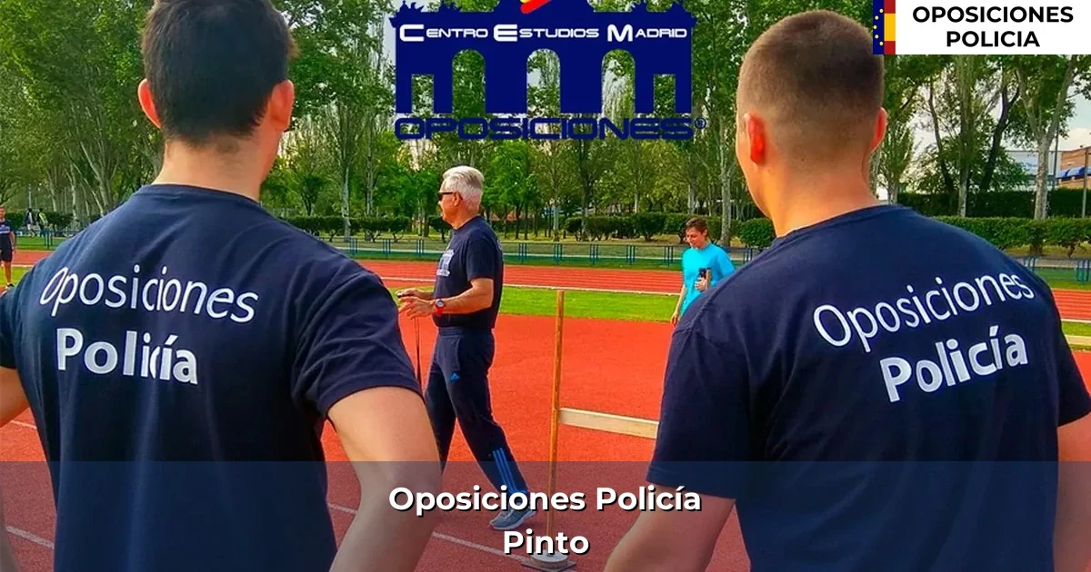 Oposiciones policía en Pinto