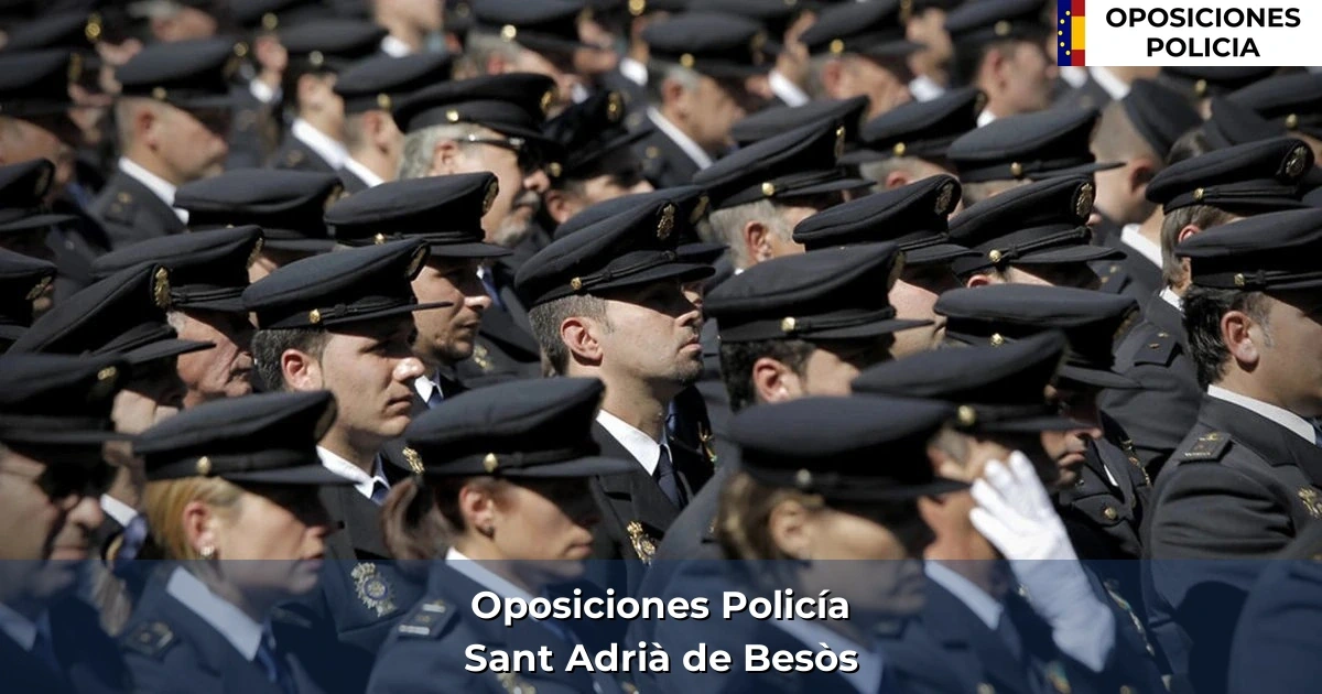 Oposiciones policía en Sant Adrià de Besòs