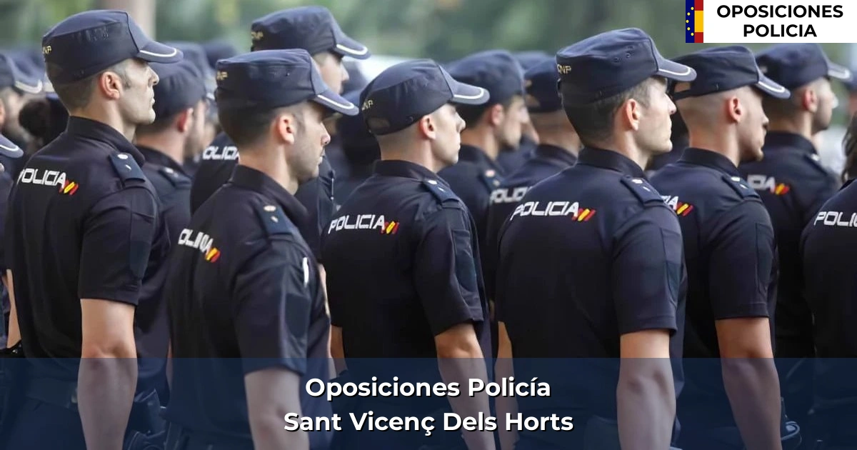 Oposiciones policía en Sant Vicenç Dels Horts
